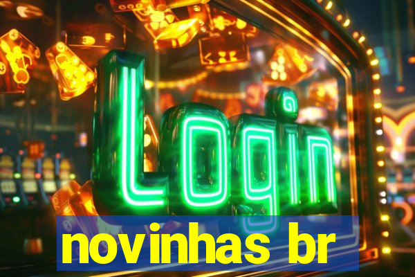 novinhas br